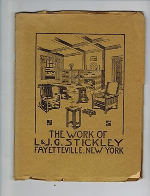 THE WORKS OF L. & J. G. STICKLEY FAYETTEVILLE, NEW YORK