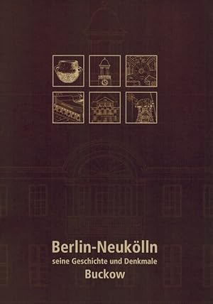 Berlin-Neukölln, seine Geschichte und Denkmale. Buckow.