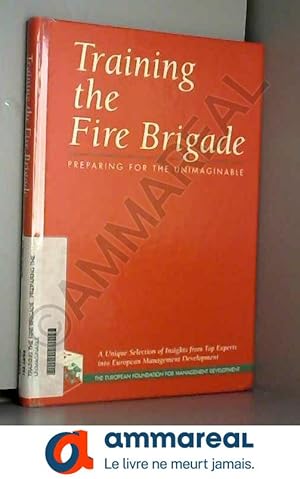 Immagine del venditore per Training the Fire Brigade: preparing for the unimaginable venduto da Ammareal