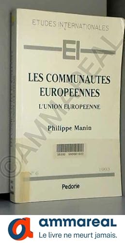 Bild des Verkufers fr Les communauts europeennes l'union europeenne zum Verkauf von Ammareal