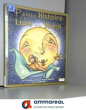 Image du vendeur pour Petite histoire de la lune et du soleil mis en vente par Ammareal