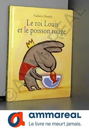 Bild des Verkufers fr Le Roi Louis et le Poisson rouge zum Verkauf von Ammareal