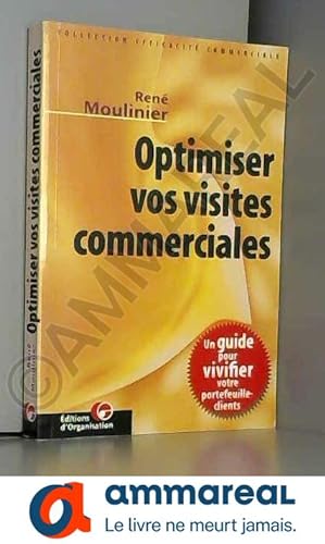 Seller image for Optimiser vos visites commerciales for sale by Ammareal