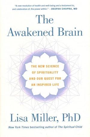 Seller image for Awakened Brain : The New Science of Spirituality and Our Quest for an Inspired Life for sale by GreatBookPricesUK