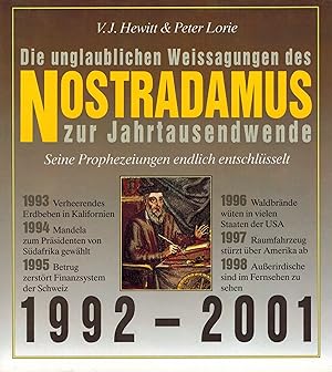 Bild des Verkufers fr Die unglaublichen Weissagungen des Nostradamus zur Jahrtausendwende zum Verkauf von Clivia Mueller