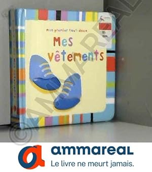 Image du vendeur pour Mes vtements - Mon premier tout-doux mis en vente par Ammareal