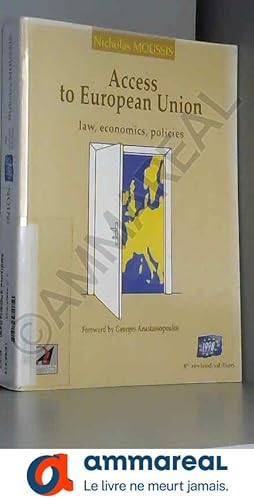 Image du vendeur pour Access to European Union: Law, Economics, Policies 1998 mis en vente par Ammareal