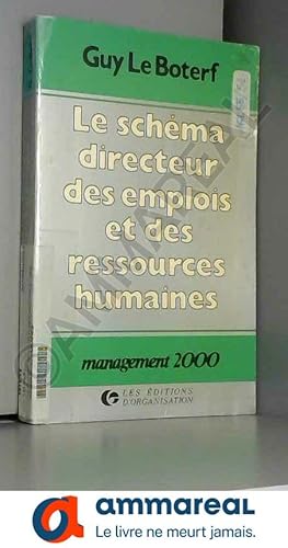 Imagen del vendedor de Le schma directeur des emplois et des ressources humaines a la venta por Ammareal