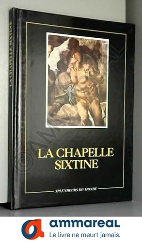 Imagen del vendedor de La Chapelle Sixtine (Splendeurs du monde) a la venta por Ammareal