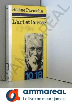 Seller image for L ART ET LA ROSE. for sale by Ammareal