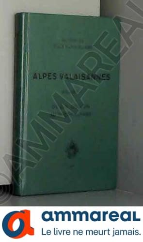 Seller image for Alpes Valaisannes - Volume 2 - Du Col Collon au Theodulpass for sale by Ammareal