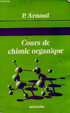 Image du vendeur pour Cours de chimie organique. 11e dition (Collection "Enseignement de la chimie") mis en vente par Le-Livre