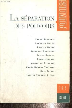 Immagine del venditore per Pouvoirs, n143 (novembre 2012) - La sparation des pouvoirs - De l'usage des pouvirs neutres (Sandrine Baume) / Les mdias sont-ils un pouvoir ? (David Kessler) / De l'usage des pouvoirs neutres (Sandrine Baume) /. venduto da Le-Livre