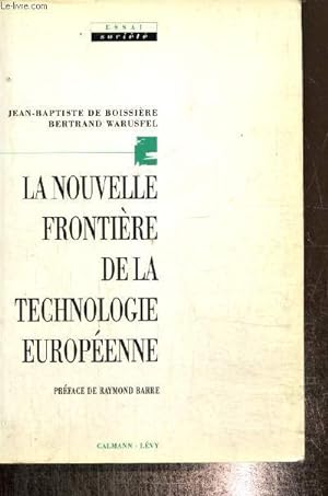 Bild des Verkufers fr La nouvelle frontire de la technologie europenne (Collection "Essai - Socit") zum Verkauf von Le-Livre
