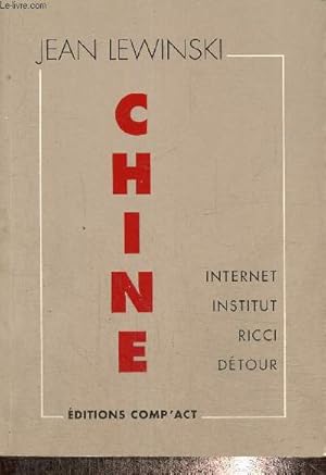 Seller image for Chine - Internet, Institut, Ricci, Dtour for sale by Le-Livre
