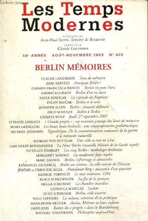 Seller image for Les Temps Modernes, 58e anne, n625 (aot-novembre 2003) - Berlin Mmoires - for sale by Le-Livre
