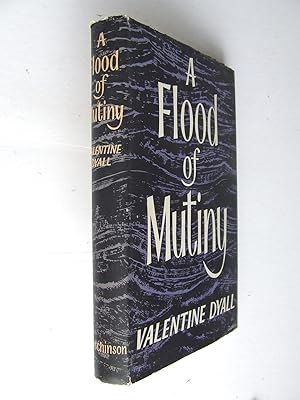 Bild des Verkufers fr A Flood of Mutiny zum Verkauf von McLaren Books Ltd., ABA(associate), PBFA