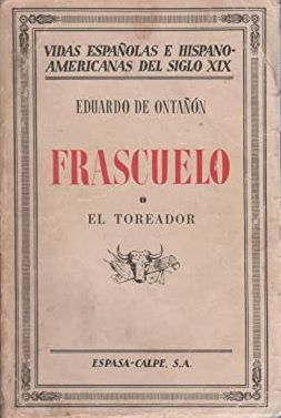 Imagen del vendedor de FRASCUELO O EL TOREADOR a la venta por LIBRERIA ANTICUARIO BELLVER MADRID