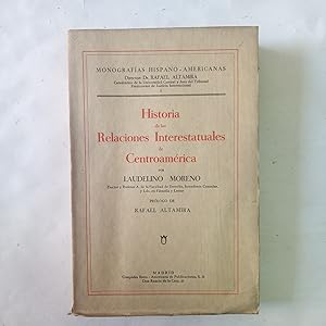 Seller image for HISTORIA DE LAS RELACIONES INTERESTATUALES DE CENTROAMRICA for sale by LIBRERIA CLIO