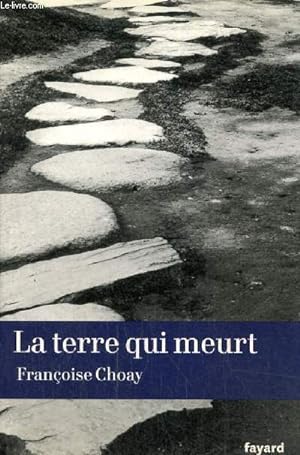 Bild des Verkufers fr La terre qui meurt zum Verkauf von Le-Livre