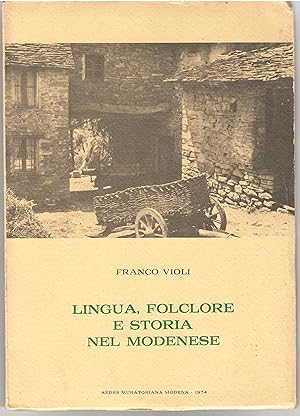 Lingua, Folclore e Storia Nel Modenese