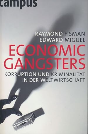 Bild des Verkufers fr Economic Gangsters: Korruption und Kriminalitt in der Weltwirtschaft. zum Verkauf von Antiquariat Bernhardt