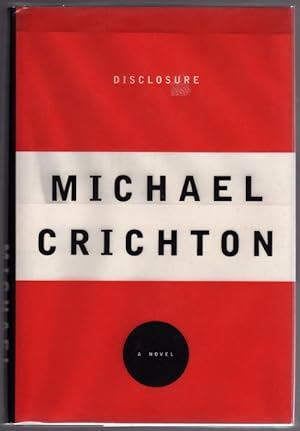 Seller image for Disclosure by Michael Crichton (First Edition) Signed for sale by Heartwood Books and Art