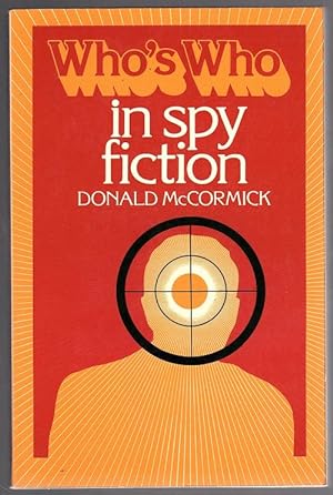 Immagine del venditore per Who's Who in Spy Fiction by Donald McCormick venduto da Heartwood Books and Art
