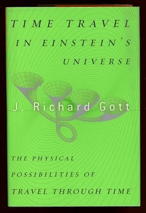 Bild des Verkufers fr Time Travel in Einstein's Universe by J. Richard Gott III (First Edition) zum Verkauf von Heartwood Books and Art