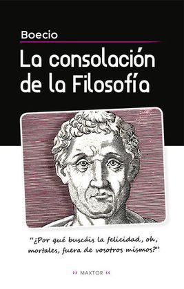 LA CONSOLACIÓN DE LA FILOSOFÍA