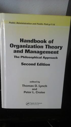 Seller image for Handbook of Organization Theory and Management: The Philosophical Approach, Second Edition for sale by Stone Soup Books Inc