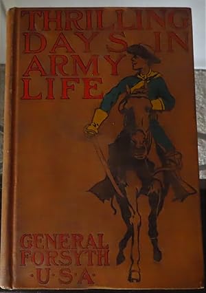 Image du vendeur pour THRILLING DAYS IN ARMY LIFE mis en vente par Colorado Pioneer Books