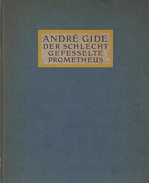 Der schlecht gefesselte Prometheus. Deutsch von Franz Blei. (Met 6 illustraties van Pierre Bonnard).