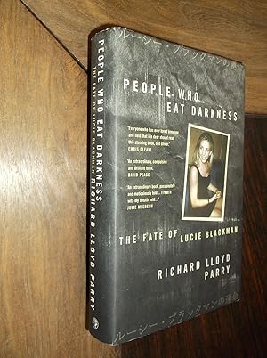 Seller image for People Who Eat Darkness: The Fate of Lucie Blackman for sale by Barker Books & Vintage