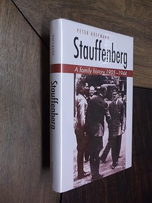 Stauffenberg: A Family History, 1905-1944