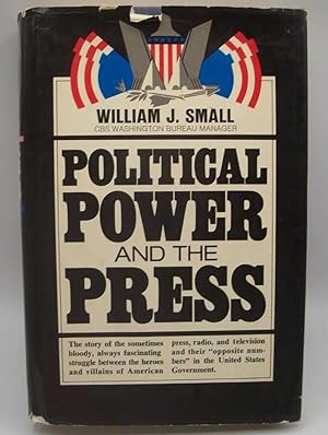 Bild des Verkufers fr Political Power and the Press zum Verkauf von Easy Chair Books