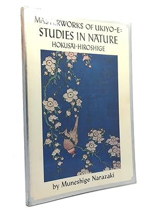 Seller image for STUDIES IN NATURE: HOKUSAI - HIROSHIGE MASTERWORKS OF UKIYO-E for sale by Rare Book Cellar