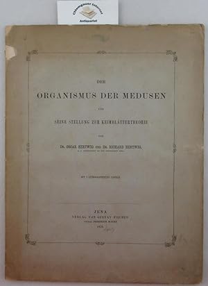 Imagen del vendedor de Der Organismus der Medusen und seine Stellung zur Keimblttertheorie. Mit 3 lithographirten Tafeln. a la venta por Chiemgauer Internet Antiquariat GbR