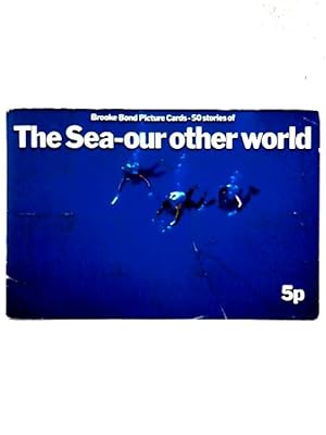 The Sea - Our Other World Brooke Bond Picture Cards