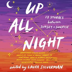 Seller image for Up All Night : 13 Stories Between Sunset and Sunrise: Library Edition for sale by GreatBookPrices