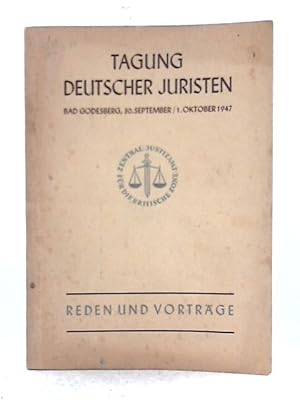 Bild des Verkufers fr Tagung Deutscher Juristen Bad Godesberg 30. September 1. Oktober 1947 Reden und Vortrage zum Verkauf von World of Rare Books