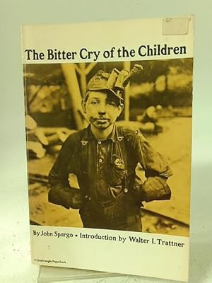 Imagen del vendedor de The Bitter Cry of the Children a la venta por World of Rare Books