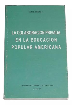 La Colaboración Privada En La Educación Popular Americana