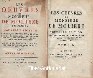 Les Oeuvres de Monsieur de Moliere en prose. Tome I et Tome II. Nouvelle Edition. Reveuve, corrig...