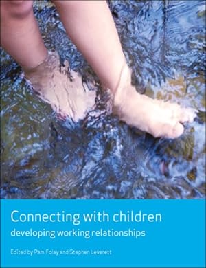 Seller image for Connecting with Children : Developing Working Relationships for sale by GreatBookPrices