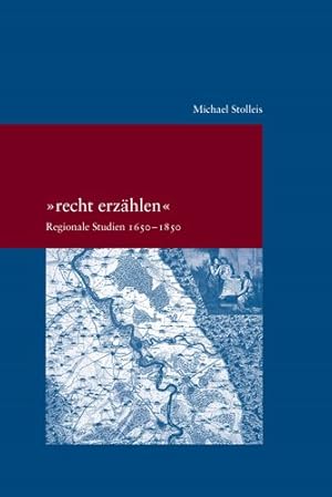 Bild des Verkufers fr Recht Erzahlen : Regionale Studien 1650-1850 -Language: german zum Verkauf von GreatBookPrices