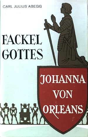 Bild des Verkufers fr Johanna von Orlans : Fackel Gottes. zum Verkauf von books4less (Versandantiquariat Petra Gros GmbH & Co. KG)