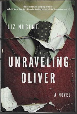 Imagen del vendedor de UNRAVELING OLIVER; A Novel a la venta por Books from the Crypt