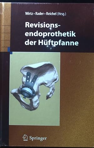 Imagen del vendedor de Revisionsendoprothetik der Hftpfanne. a la venta por books4less (Versandantiquariat Petra Gros GmbH & Co. KG)
