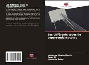 Seller image for Les diffrents types de supercondensateurs for sale by AHA-BUCH GmbH